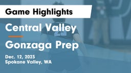 Central Valley  vs Gonzaga Prep  Game Highlights - Dec. 12, 2023