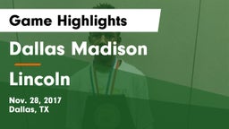 Dallas Madison  vs Lincoln Game Highlights - Nov. 28, 2017