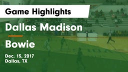 Dallas Madison  vs Bowie  Game Highlights - Dec. 15, 2017