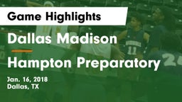 Dallas Madison  vs Hampton Preparatory Game Highlights - Jan. 16, 2018