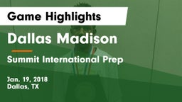 Dallas Madison  vs Summit International Prep  Game Highlights - Jan. 19, 2018