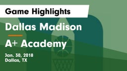 Dallas Madison  vs A Academy Game Highlights - Jan. 30, 2018