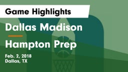 Dallas Madison  vs Hampton Prep Game Highlights - Feb. 2, 2018