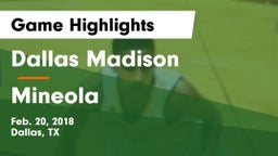 Dallas Madison  vs Mineola  Game Highlights - Feb. 20, 2018