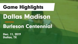 Dallas Madison  vs Burleson Centennial   Game Highlights - Dec. 11, 2019
