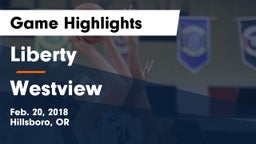 Liberty  vs Westview  Game Highlights - Feb. 20, 2018