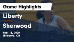 Liberty  vs Sherwood  Game Highlights - Feb. 18, 2020