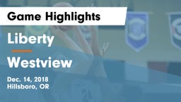 Liberty  vs Westview  Game Highlights - Dec. 14, 2018