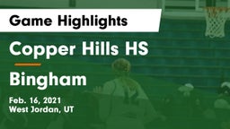Copper Hills HS vs Bingham  Game Highlights - Feb. 16, 2021