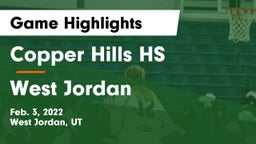 Copper Hills HS vs West Jordan  Game Highlights - Feb. 3, 2022