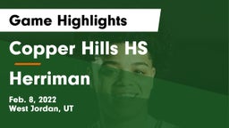 Copper Hills HS vs Herriman  Game Highlights - Feb. 8, 2022