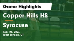 Copper Hills HS vs Syracuse  Game Highlights - Feb. 23, 2023