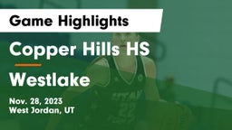 Copper Hills HS vs Westlake  Game Highlights - Nov. 28, 2023
