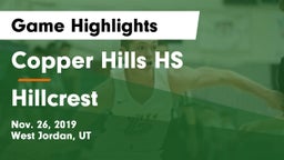Copper Hills HS vs Hillcrest   Game Highlights - Nov. 26, 2019