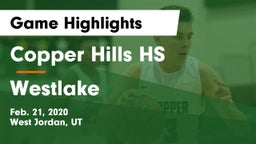 Copper Hills HS vs Westlake  Game Highlights - Feb. 21, 2020