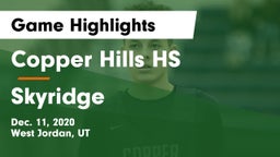 Copper Hills HS vs Skyridge  Game Highlights - Dec. 11, 2020