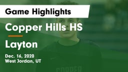Copper Hills HS vs Layton  Game Highlights - Dec. 16, 2020