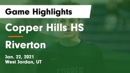 Copper Hills HS vs Riverton  Game Highlights - Jan. 22, 2021