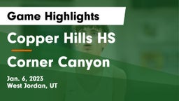 Copper Hills HS vs Corner Canyon  Game Highlights - Jan. 6, 2023