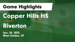 Copper Hills HS vs Riverton  Game Highlights - Jan. 20, 2023