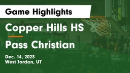 Copper Hills HS vs Pass Christian  Game Highlights - Dec. 14, 2023
