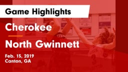 Cherokee  vs North Gwinnett  Game Highlights - Feb. 15, 2019