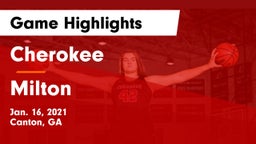 Cherokee  vs Milton  Game Highlights - Jan. 16, 2021