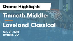 Timnath Middle- vs Loveland Classical Game Highlights - Jan. 21, 2023