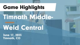 Timnath Middle- vs Weld Central  Game Highlights - June 17, 2023
