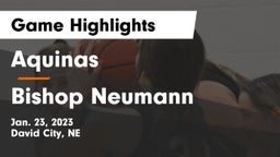 Aquinas  vs Bishop Neumann  Game Highlights - Jan. 23, 2023