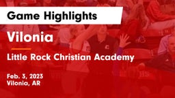 Vilonia  vs Little Rock Christian Academy  Game Highlights - Feb. 3, 2023