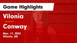 Vilonia  vs Conway  Game Highlights - Nov. 11, 2023