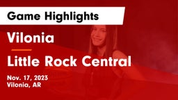 Vilonia  vs Little Rock Central  Game Highlights - Nov. 17, 2023