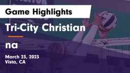 Tri-City Christian  vs na Game Highlights - March 23, 2023