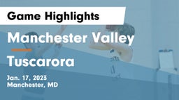 Manchester Valley  vs Tuscarora Game Highlights - Jan. 17, 2023