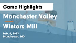 Manchester Valley  vs Winters Mill  Game Highlights - Feb. 6, 2023