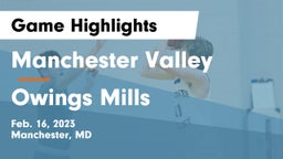 Manchester Valley  vs Owings Mills Game Highlights - Feb. 16, 2023