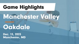 Manchester Valley  vs Oakdale  Game Highlights - Dec. 13, 2023