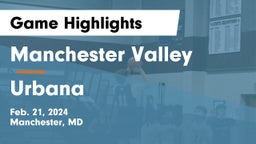Manchester Valley  vs Urbana  Game Highlights - Feb. 21, 2024