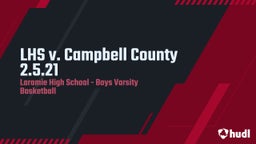 Laramie basketball highlights LHS v. Campbell County 2.5.21
