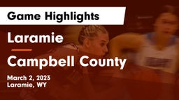 Laramie  vs Campbell County  Game Highlights - March 2, 2023