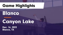 Blanco  vs Canyon Lake  Game Highlights - Dec. 16, 2022