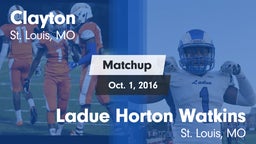 Matchup: Clayton  vs. Ladue Horton Watkins  2016