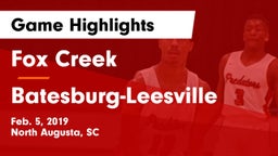 Fox Creek  vs Batesburg-Leesville  Game Highlights - Feb. 5, 2019