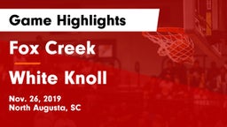Fox Creek  vs White Knoll  Game Highlights - Nov. 26, 2019