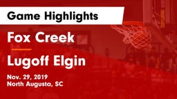 Fox Creek  vs Lugoff Elgin  Game Highlights - Nov. 29, 2019