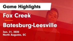 Fox Creek  vs Batesburg-Leesville  Game Highlights - Jan. 21, 2020
