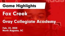 Fox Creek  vs Gray Collegiate Academy Game Highlights - Feb. 22, 2020