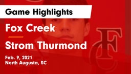 Fox Creek  vs Strom Thurmond  Game Highlights - Feb. 9, 2021