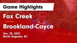 Fox Creek  vs Brookland-Cayce  Game Highlights - Jan. 20, 2022